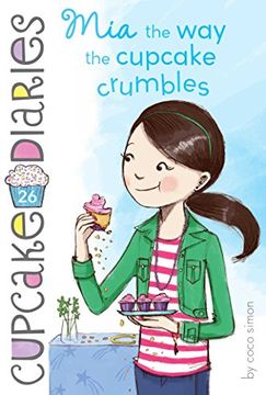 portada MIA the Way the Cupcake Crumbles (Cupcake Diaries)