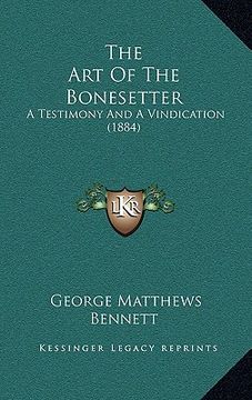 portada the art of the bonesetter: a testimony and a vindication (1884) (en Inglés)