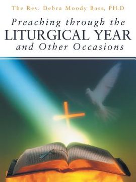 portada Preaching Through the Liturgical Year and Other Occasions (en Inglés)