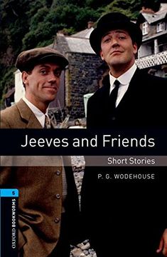 portada Oxford Bookworms Library: Stage 5: Jeeves and Friends - Short Stories1800 Headwords (Oxford Bookworms Library. Human Interest. Stage 5) (in English)
