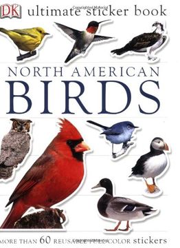 portada Ultimate Sticker Book: North American Birds: Over 60 Reusable Full-Color Stickers (en Inglés)