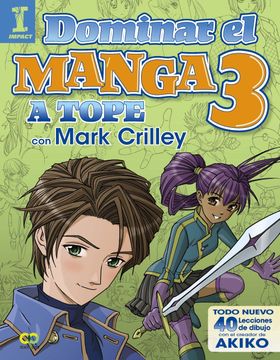 portada Dominar el Manga 3. A Tope con Mark Crilley