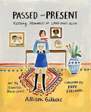 portada Passed and Present: Keeping Memories of Loved Ones Alive