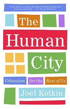 portada The Human City: Urbanism for the Rest of us (en Inglés)