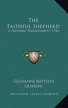 portada the faithful shepherd: a pastoral tragicomedy (1736) (in English)