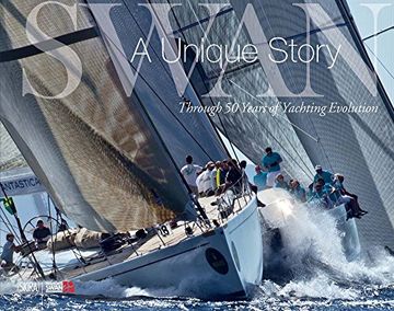 portada Nautor's Swan: Through 50 Years of Yachting Evolution (en Inglés)