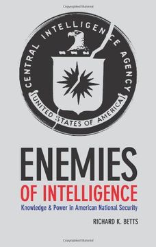 portada Enemies of Intelligence: Knowledge and Power in American National Security (in English)