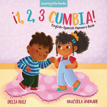 portada 1, 2, 3 Cumbia!  English-Spanish Manners Book