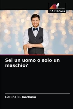 portada Sei un uomo o solo un maschio?