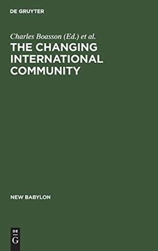 portada The Changing International Community: Some Problems of its Laws, Structures, Peace Research and the Middle East Conflict (in English)