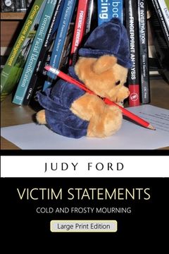 portada Victim Statements: Cold and Frosty Mourning