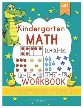 portada Kindergarten Math Workbook: Kindergarten and 1st Grade Workbook age 5 - 7 | Early Reading and Writing, Numbers 0-20, Addition and Subtraction. 1) (Homeschooling Activity Books (Book 1)) (en Inglés)