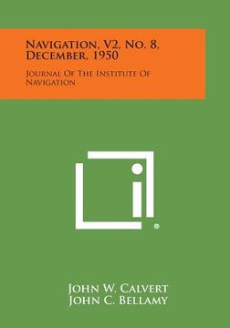 portada Navigation, V2, No. 8, December, 1950: Journal of the Institute of Navigation