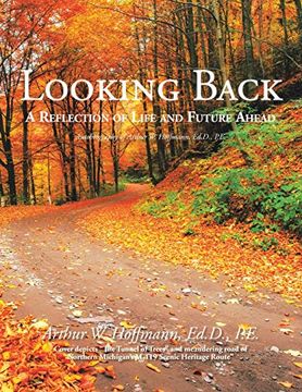 portada Looking Back: A Reflection of Life and Future Ahead (en Inglés)