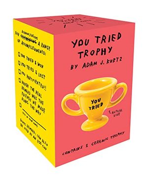 portada You Tried Trophy: (Ceramic Prize cup for Trying, Funny and Snarky Award to Acknowledge Work and Effort) (en Inglés)