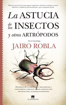 portada La Astucia de los Insectos y Otros Artropodos