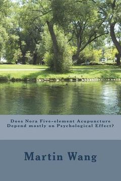 portada Does Nora Five-element Acupuncture Depend mostly on Psychological Effect?