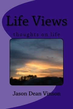 portada Life Views: Things i Think About in Life (en Inglés)