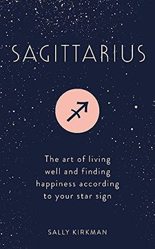 portada Sagittarius: The Art of Living Well and Finding Happiness According to Your Star Sign (Pocket Astrology)