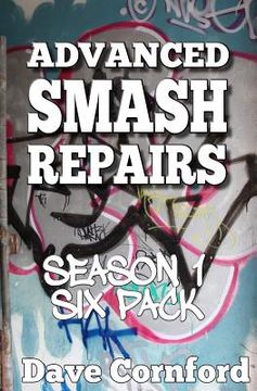 portada Advanced Smash Repairs Season One Six Pack (en Inglés)