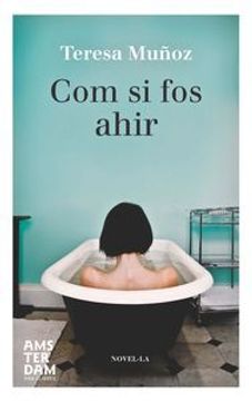 portada Com Si Fos Ahir (Novel-La (amsterdam)) (in Catalá)