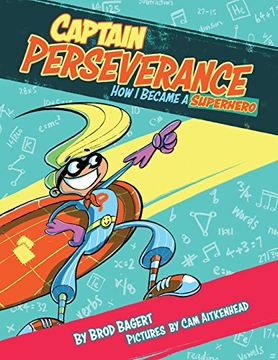 portada Captain Perseverance: How I Became a Superhero (The Grit Alliance) (en Inglés)