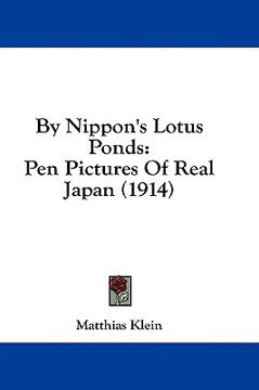 portada by nippon's lotus ponds: pen pictures of real japan (1914) (en Inglés)