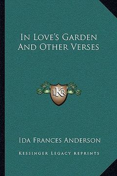 portada in love's garden and other verses (en Inglés)