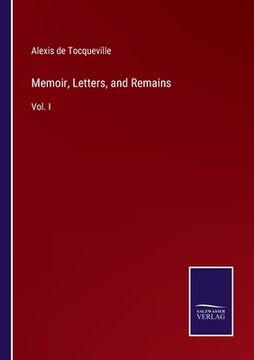 portada Memoir, Letters, and Remains: Vol. I (en Inglés)