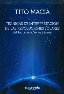 portada Técnicas de Interpretación de las Revoluciones Solares: Del Sol, la Luna, Venus y Marte (in Spanish)