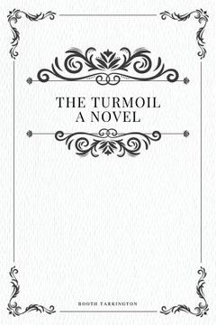 portada The Turmoil, a novel (en Inglés)