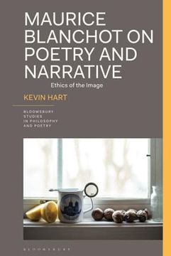 portada Maurice Blanchot on Poetry and Narrative: Ethics of the Image (Bloomsbury Studies in Philosophy and Poetry) (en Inglés)