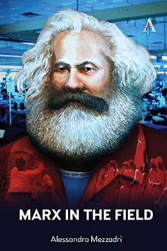 portada Marx in the Field (Anthem Frontiers of Global Political Economy and Development) (in English)