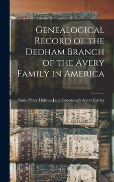 portada Genealogical Record of the Dedham Branch of the Avery Family in America