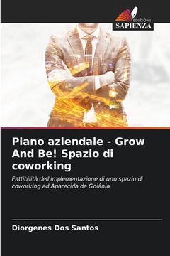 portada Piano aziendale - Grow And Be! Spazio di coworking (en Italiano)