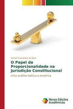 portada O Papel da Proporcionalidade na Jurisdição Constitucional
