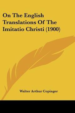portada on the english translations of the imitatio christi (1900) (en Inglés)
