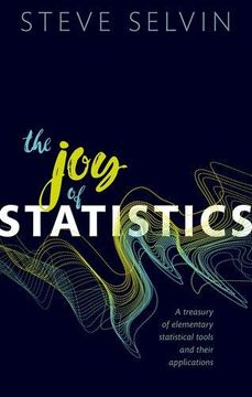portada The joy of Statistics: A Treasury of Elementary Statistical Tools and Their Applications (en Inglés)