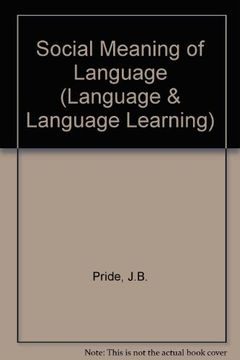 portada The Social Meaning of Language, (Language and Language Learning, 29) 