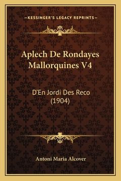 portada Aplech De Rondayes Mallorquines V4: D'En Jordi Des Reco (1904) (en Árabe)