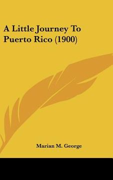 portada a little journey to puerto rico (1900) (in English)