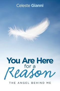 portada You Are Here for a Reason: The Angel Behind Me (en Inglés)