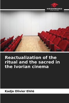 portada Reactualization of the ritual and the sacred in the Ivorian cinema (en Inglés)