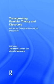 portada Transgressing Feminist Theory and Discourse: Advancing Conversations Across Disciplines (in English)