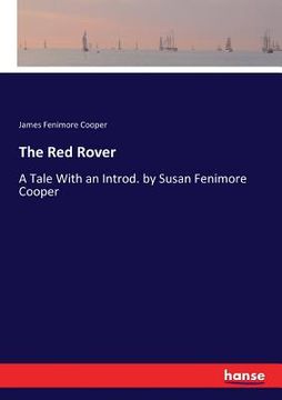 portada The Red Rover: A Tale With an Introd. by Susan Fenimore Cooper (en Inglés)