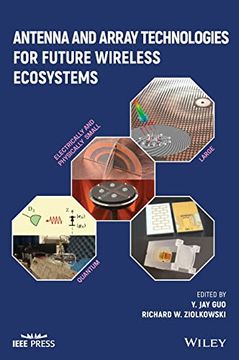 portada Antenna and Array Technologies for Future Wireless Ecosystems (in English)