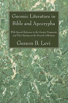 portada gnomic literature in bible and apocrypha: with special reference to the gnomic fragments and their bearing on the proverb collections (in English)