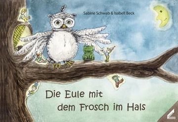 portada Die Eule mit dem Frosch im Hals (en Alemán)