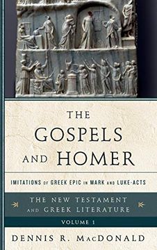 portada The Gospels and Homer: Imitations of Greek Epic in Mark and Luke-Acts (The new Testament and Greek Literature) 