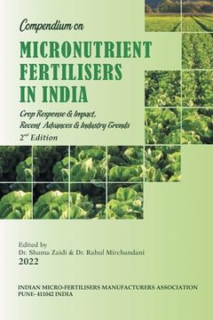 portada Compendium on Micronutrient Fertilisers in India Crop Response & Impact, Recent Advances and Industry Trends (in English)